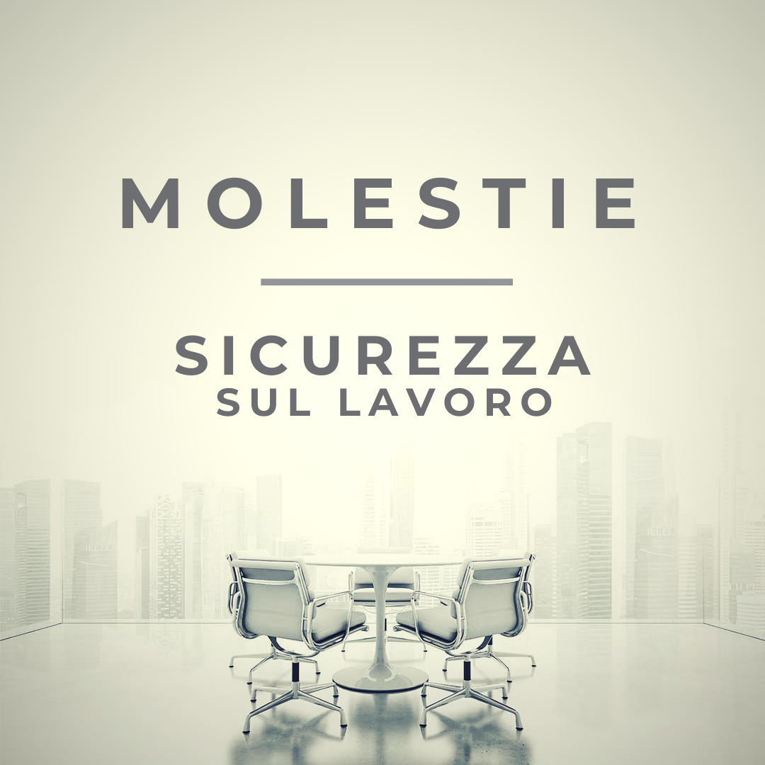 Molestie E Sicurezza Sul Lavoro – Di Silvia Altea – WIFTM Italia